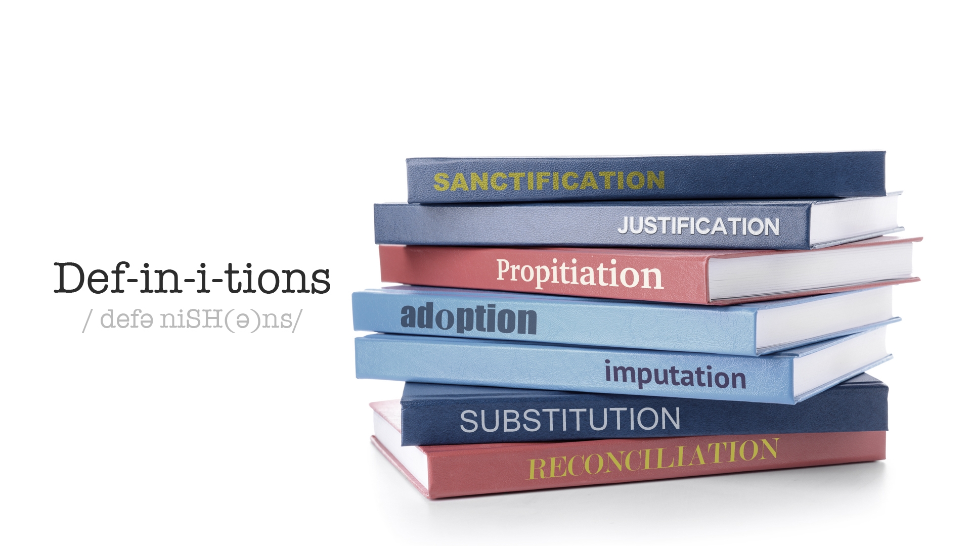 Definitions: Sanctification