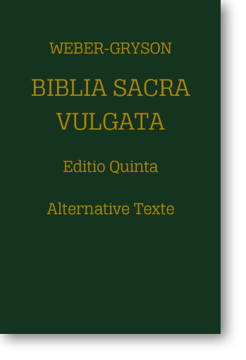 Biblia Sacra Vulgata – Alternative Texte