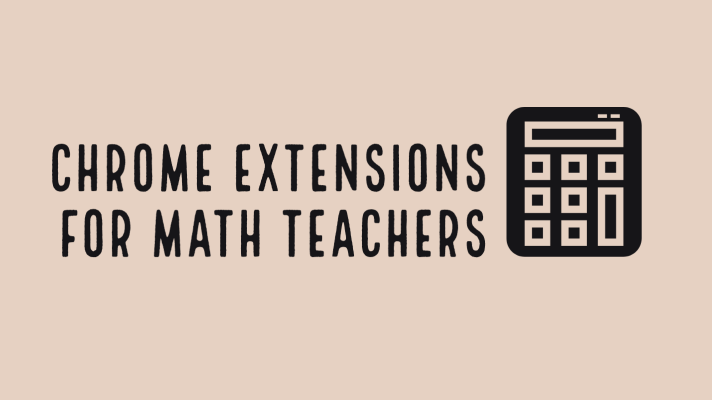 Chrome extension for math teachers