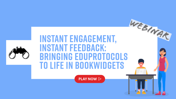 Instant Engagement, Instant Feedback: Bringing EduProtocols to Life in BookWidgets