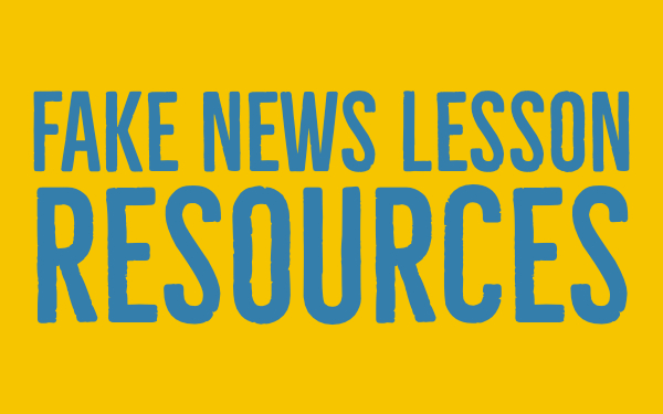 Fake news lesson resources - fake news teacher guide