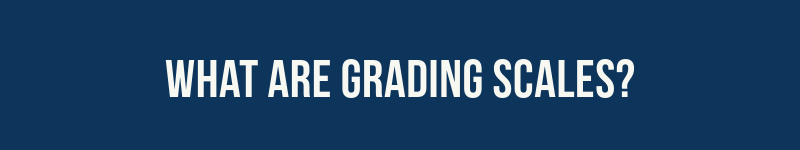 What are grading scales?