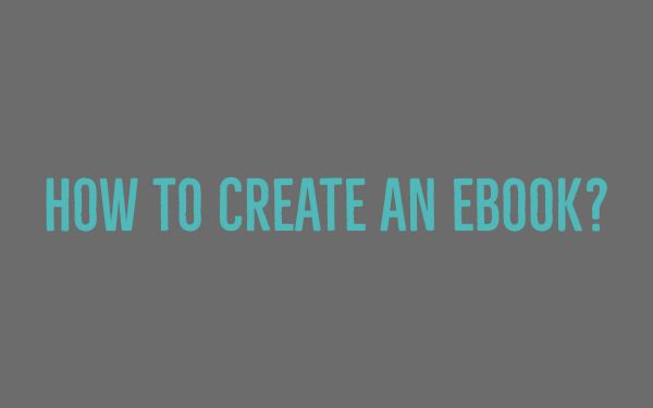 How to create an ebook