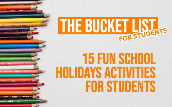 15 Fun School Holidays Activities For Students The Bucket List Bookwidgets