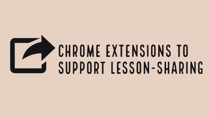 Chrome extension to support lesson-sharing