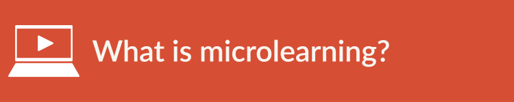 What is microlearning?