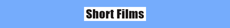 Short films