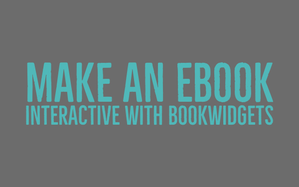 Make an ebook interactive with BookWidgets