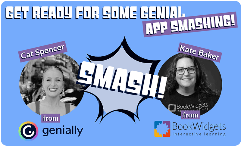 Edtech App Smash BookWidgets Genially Webinar