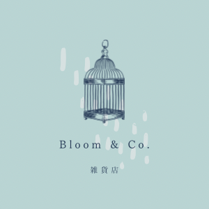 雑貨屋Bloom & Co.