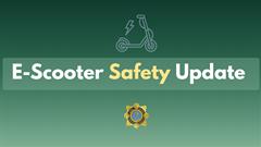 School and Community Safety Update: E-Scooters