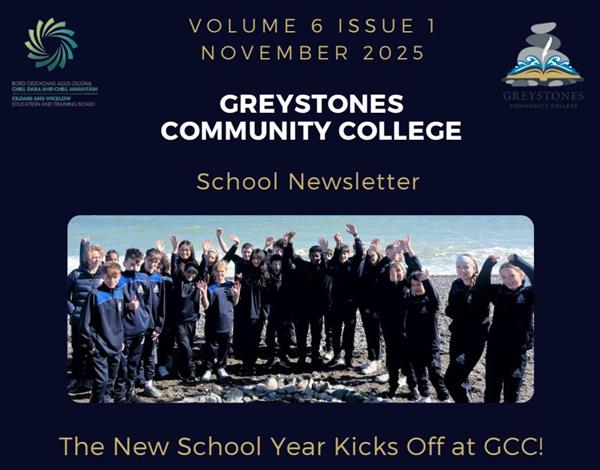 Greystones Community College Newsletter - Volume 6 Issue 1