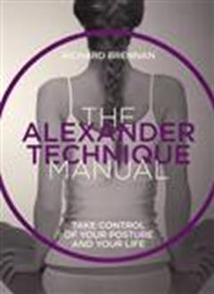 An Introduction to the Alexander Technique Tuesdays (16.30-18.30)