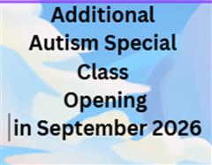 Additional Autism Special Class Opening in September 2026