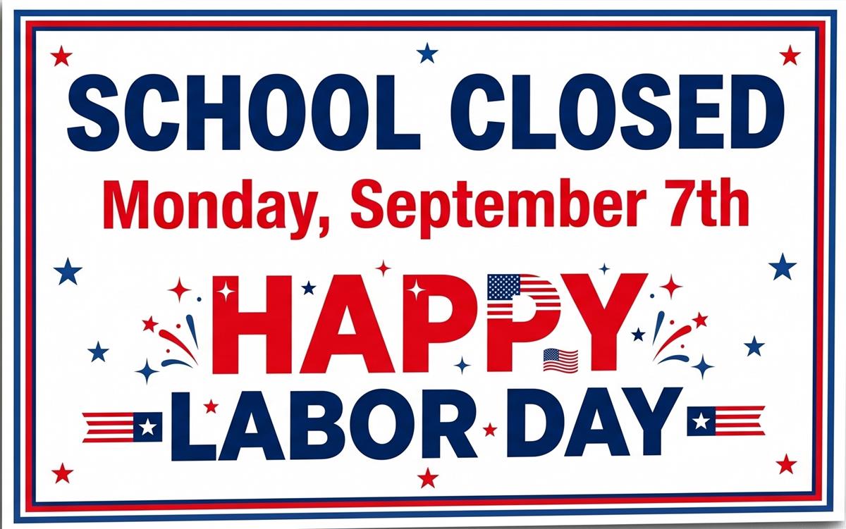 School Closed Monday, September 7th