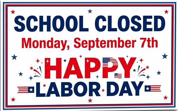School Closed Monday, September 7th