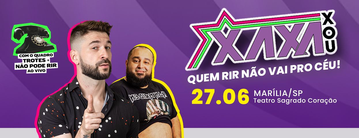 Xaxa Xou | O Cabaré do Sergio Anttunes em Marília
