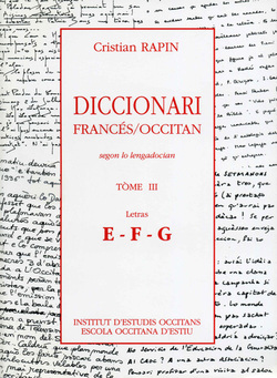 Couverture de Diccionari francés - occitan segon lo lengadocian T.3 - Letras E-F-G (d)