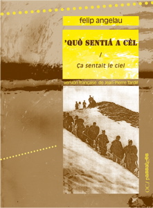 'Quò sentiá a cèl /FR/ ça sentait le ciel