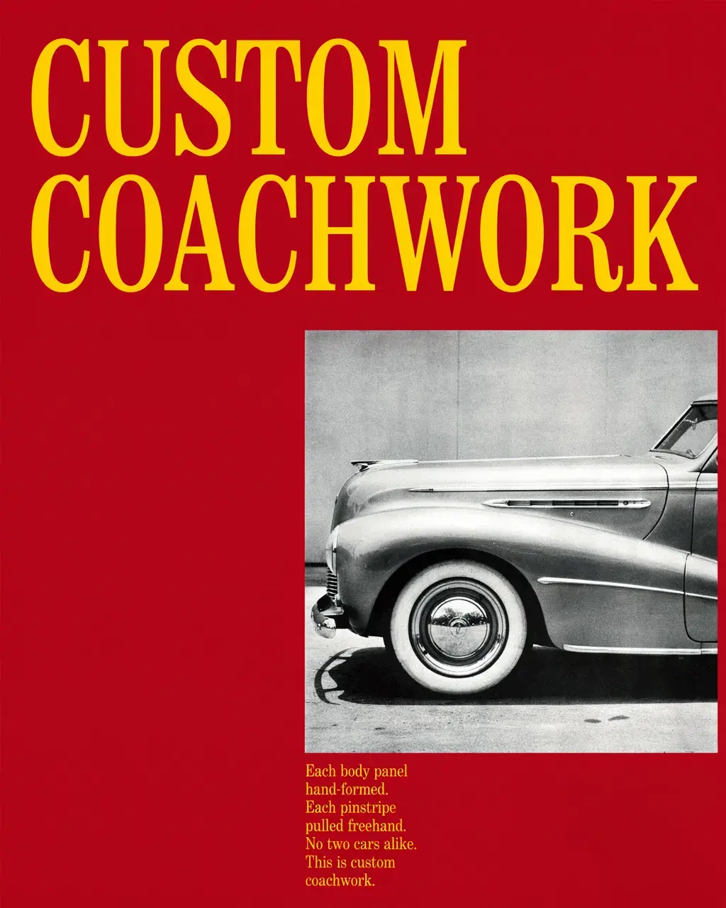 Swiss International Style poster on crimson red: CUSTOM COACHWORK in large all-capitals yellow slab serif at top left, a black-and-white vintage photograph of a 1950s hot rod at center-right, small yellow serif body copy at lower right.