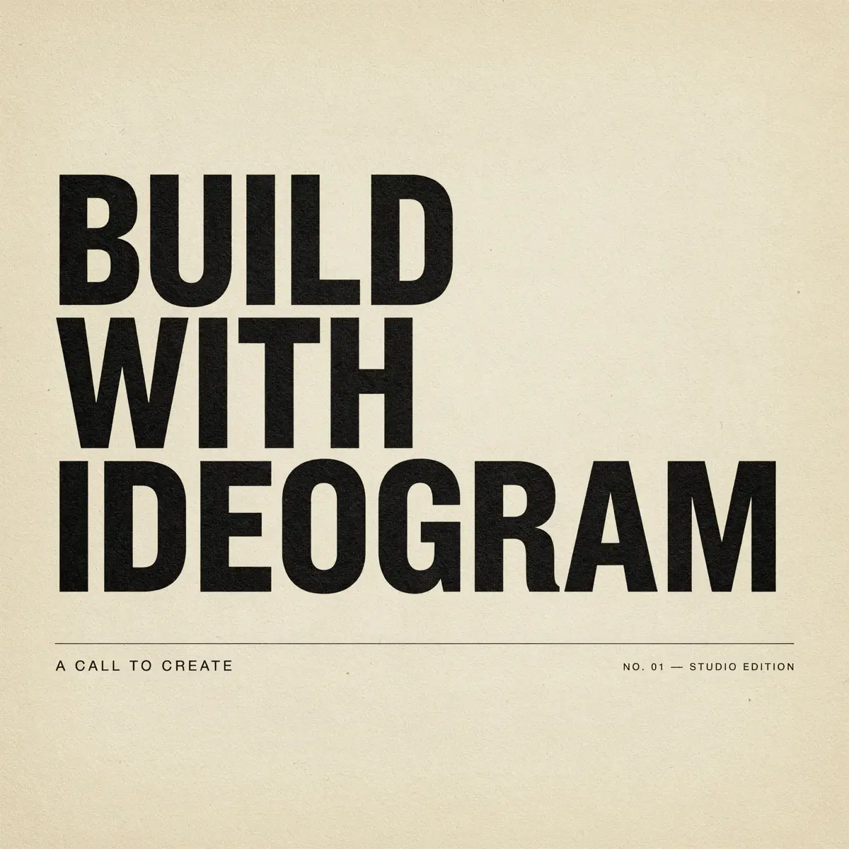 A poster reading "Build with Ideogram"