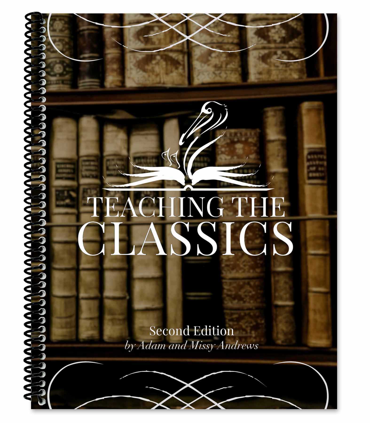 Teaching the Classics, Second Edition [Seminar Workbook only]