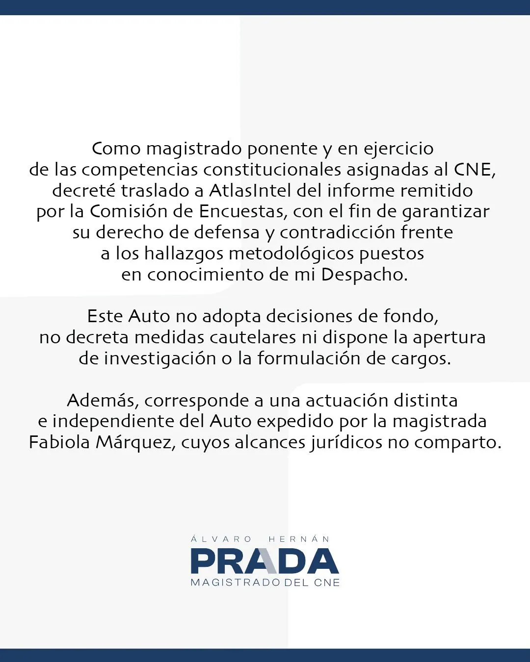 Magistrado del CNE aclaró alcance de actuación sobre AtlasIntel y marcó distancia con decisión de Fabiola Márquez