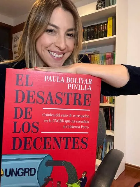 'El desastre de los decentes': la investigación de Paula Bolívar que convirtió el escándalo de la UNGRD en una memoria periodística