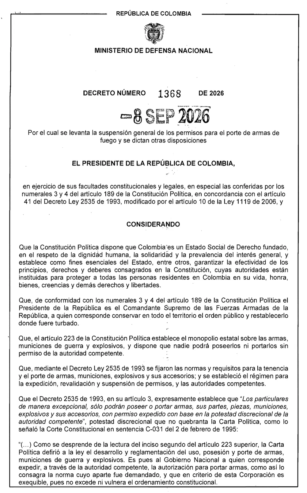 Restablecimiento del porte de armas en Colombia: un giro en la política de seguridad. Presidente De la Espriella derogó la prohibición