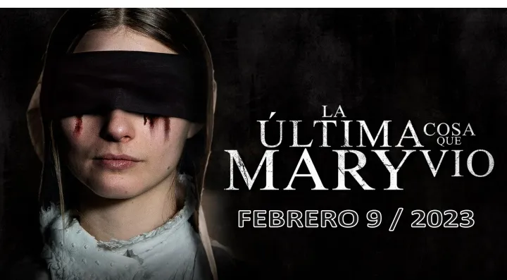 «La Última Cosa Que Mary Vió»