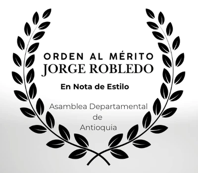 Orden al Mérito Jorge Robledo — Asamblea Departamental de Antioquia