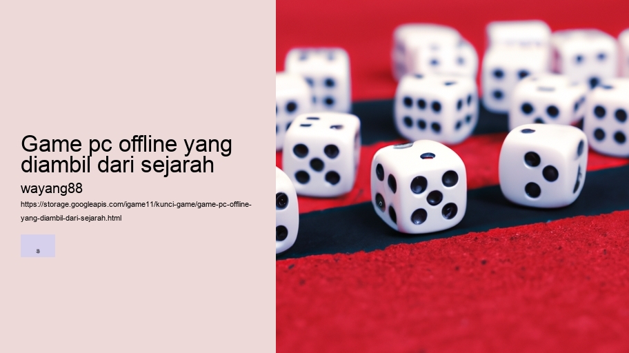 game pc offline yang diambil dari sejarah