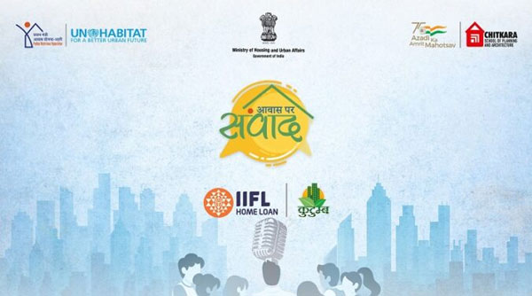 Under the initiative of Ministry of Housing and Urban Affairs, IIFL Home Finance organizes ‘Awas Par Samvaad’ – a step towards its commitment of enabling an eco-system for #GreenAffordableHousing in India