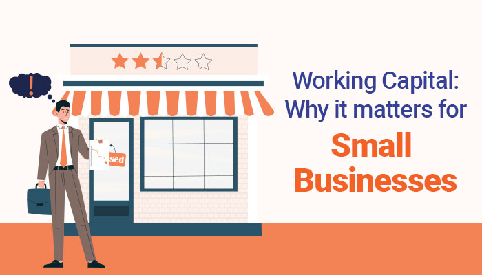 Know what is working capital & why it is important for Small Businesses