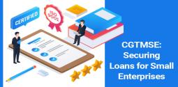 CGTMSE: Credit Guarantee Scheme for Micro & Small Enterprises