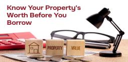 How is the Property Value Determined in a Loan Against Property?