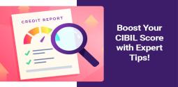 How to Increase Your CIBIL Score — Smart Tips