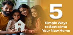 Just Moved In? Here Are 5 Easy Ways to Make a New House Feel Like Home