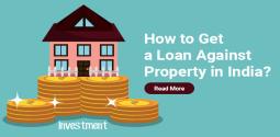 How does Loan Against Property (LAP) Help a Borrower?