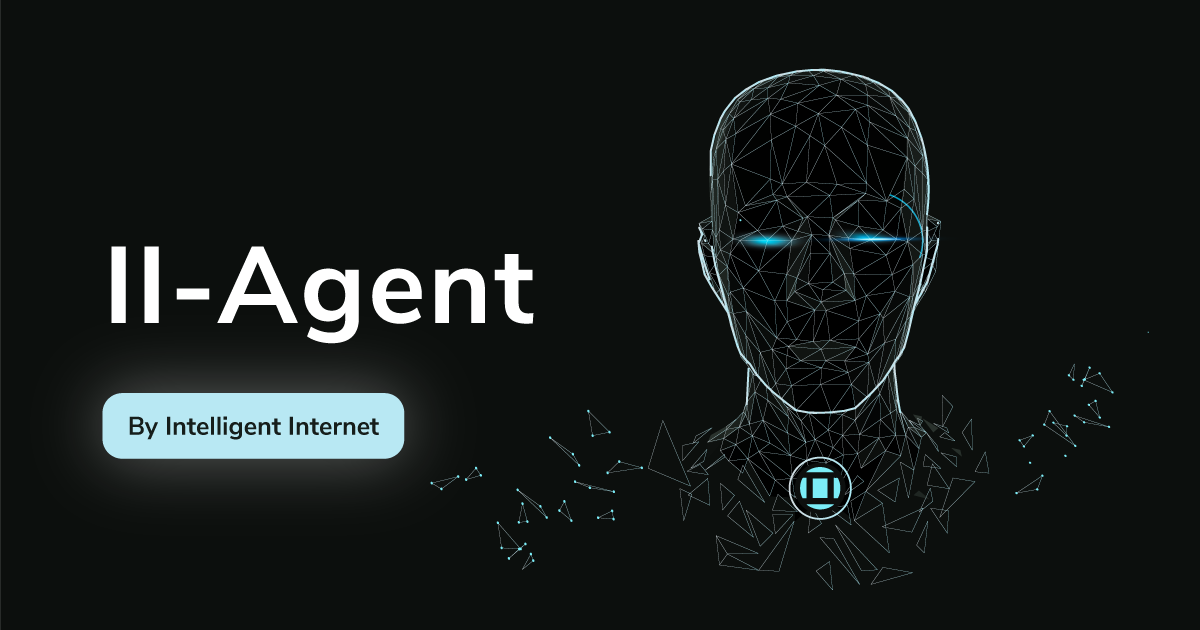 II-Agent V1 is Here - Intelligent Internet