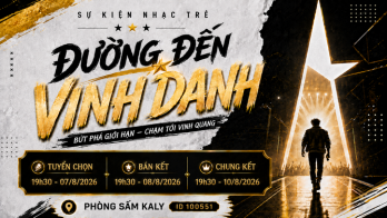 SỰ KIỆN ĐƯỜNG ĐẾN VINH DANH