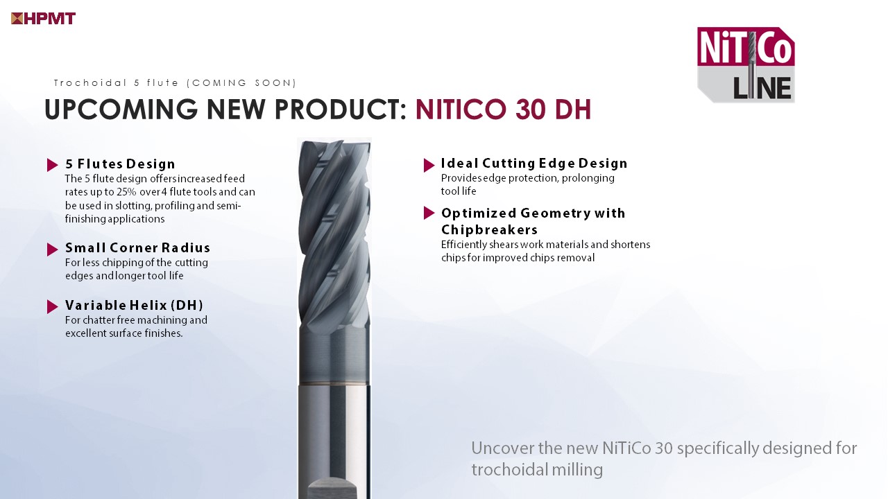 HPMT NiTiCo 30 Series End Mill