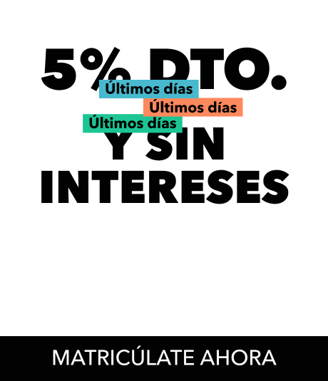 Promoción 5% descuento y sin intereses. Últimos días. Matricúlate ahora. Contador 72h