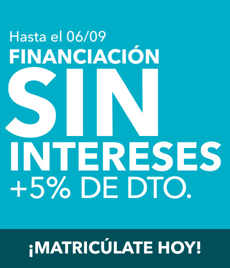 Hasta el 06/09, financiación sin intereses + 5% de descuento. ¡Matricúlate hoy!
