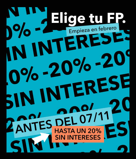 Elige tu FP. Empieza en febrero. Antes del 06/11. Hasta un 20% de dto. sin intereses