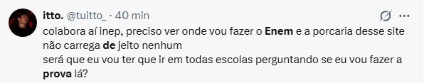 Reclamações sobre as dificuldades de acessar o local de prova do Enem Publicação feita por itto, mensagem do X (antigo twitter) com reclamação do INEP