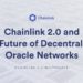 預言機｜Chainlink發表白皮書2.0優化「混合智能合約」，LINK衝漲20%達新高