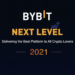 Bybit《Next Level 》年終發佈會：宣布推出NFT平台、Q1錢包服務升級3.0
