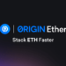 LSDFi流動性質押》新競爭者 Origin Protocol 機制一次看