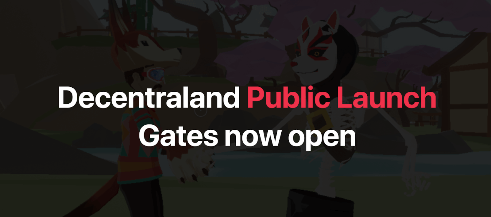 Decentraland 公開上線正式啟動